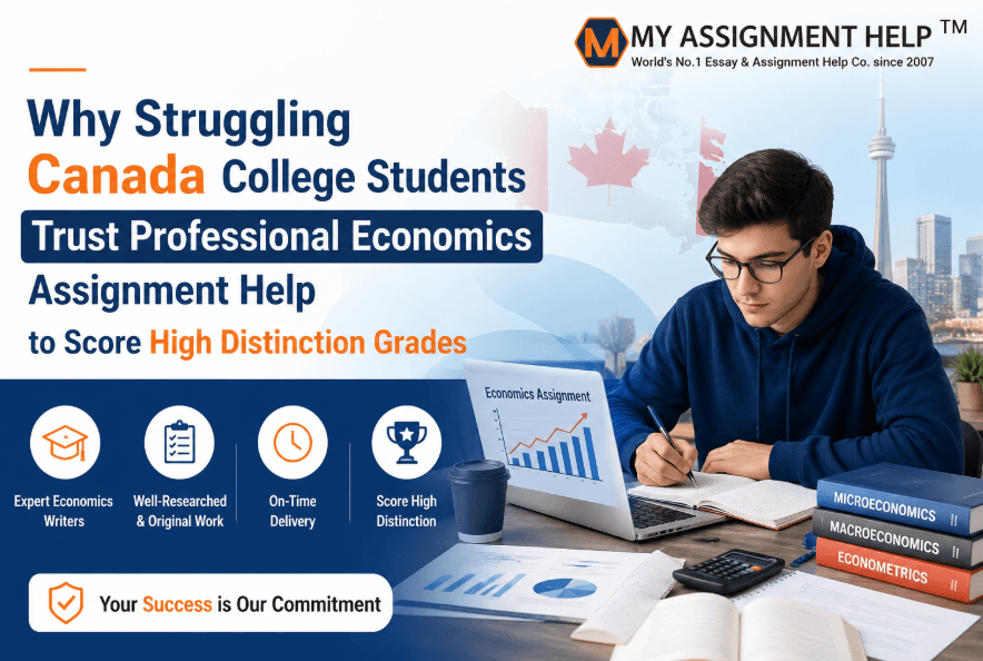 Why Struggling College Students Trust Professional Economics Assignment Help to Score High Distinction Grades
